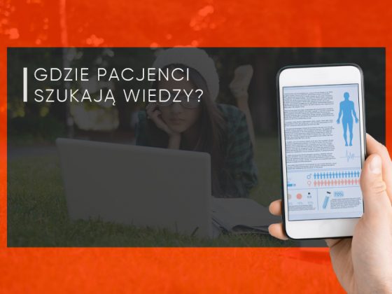 Gdzie pacjenci szukają wiedzy?