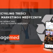 Recykling treści w marketingu medycznym