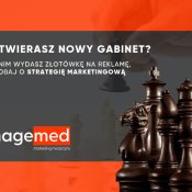 Otwierasz nowy gabinet zadbaj o strategię marketingową